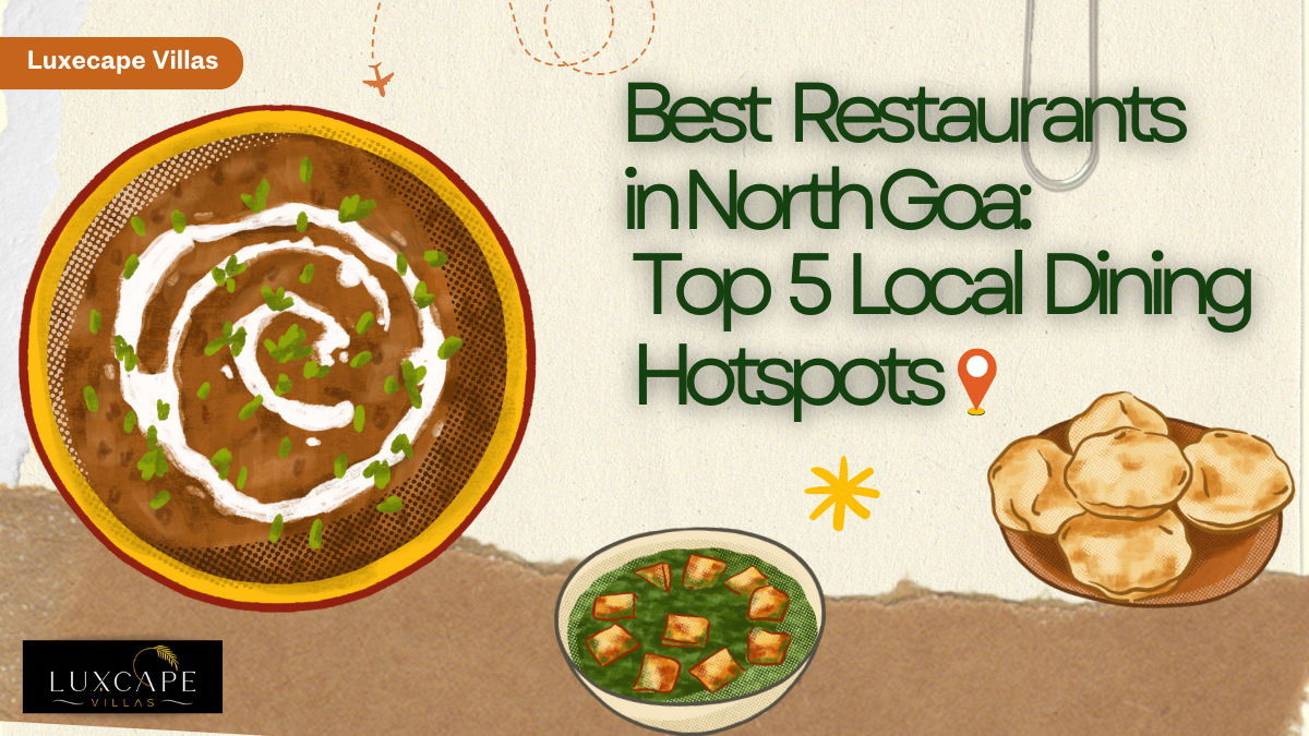 Best Restaurants in North Goa: Top 5 Local Dining Hotspots