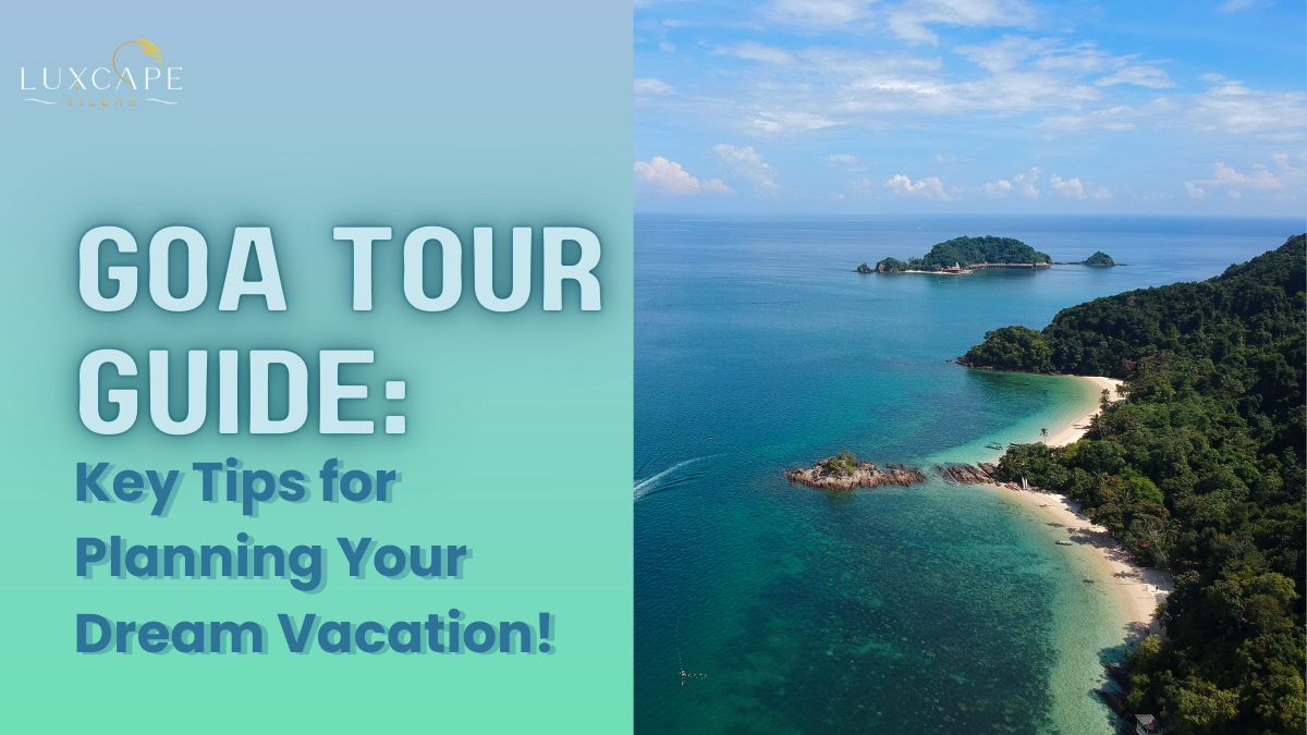 Goa-Tour-Guide - Luxcape Villas